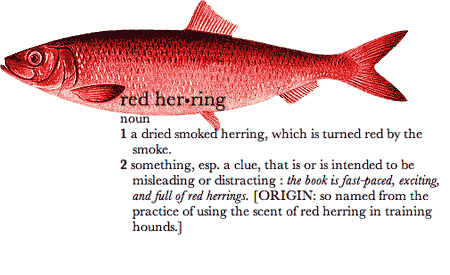Misforståelse mekanisme Kærlig WHAT IS THIS THING CALLED A “RED HERRING” AND WHAT DOES IT REFER TO IN  POLITICS? | THE RALLY